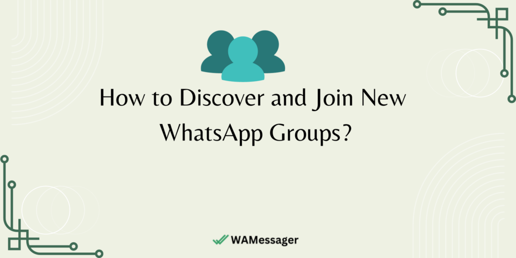 How to Find and Join WhatsApp Groups
