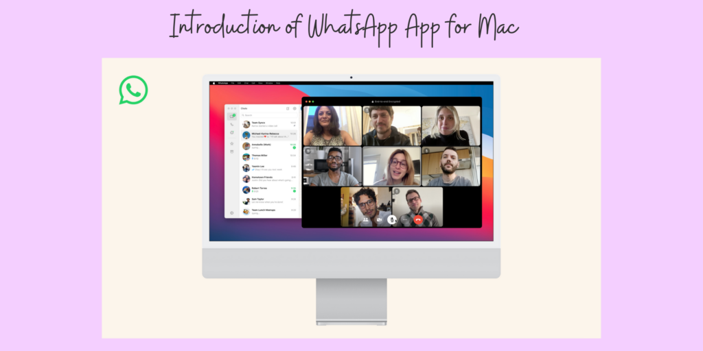 Introduction of WhatsApp App for Mac