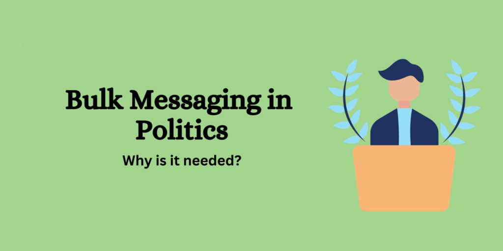 Bulk Messaging in Politics